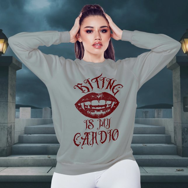 Vampire Spaß | Bitten ist mein Cardio-Sweatshirt Sweatshirt (Von Creator hochgeladen)
