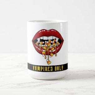 Vampires nur Halloween Candy Kaffeetasse