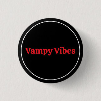 Vampy Vibes Button