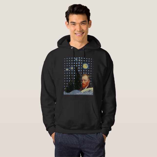  Van Gogh with every star I see, I remember that  Hoodie (Vorne ganz)