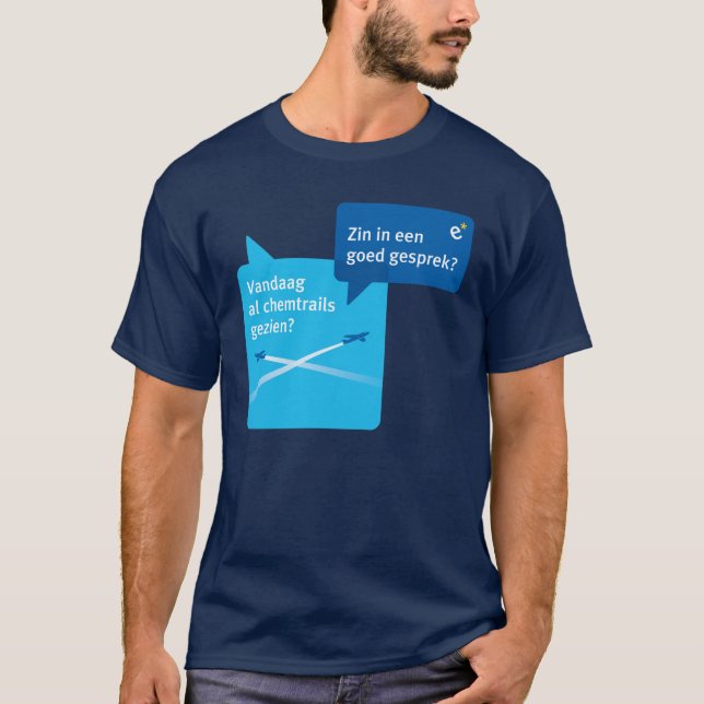 Vandaag al chemtrails gezien? T-Shirt (Vorderseite)