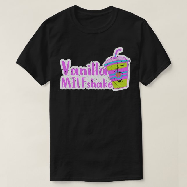 Vanilla MILFshake Funny MILF New Mom Hot Mom Pullo T-Shirt (Design vorne)