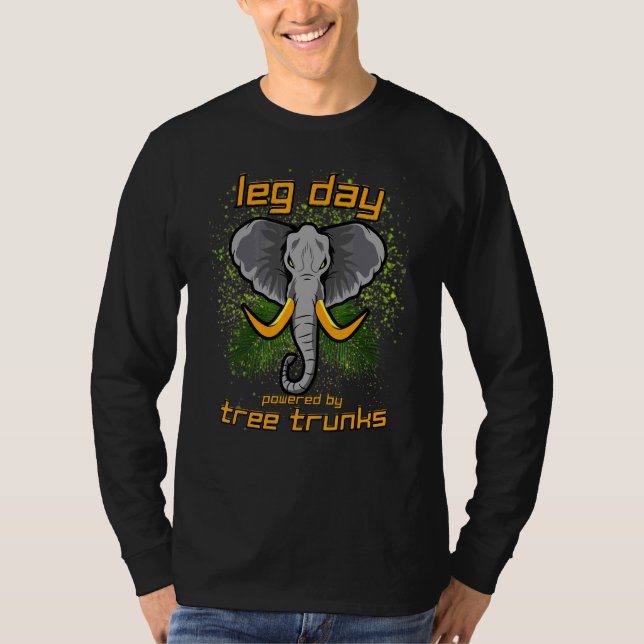 VanMoore Elephant Powered Tree Trunk Leg Day Gym G T-Shirt (Vorderseite)