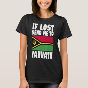 Vanuatu Flag Design Wenn verloren senden Sie mich  T-Shirt