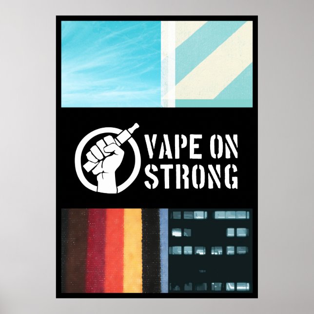 Vape on Strong Poster (Vorne)