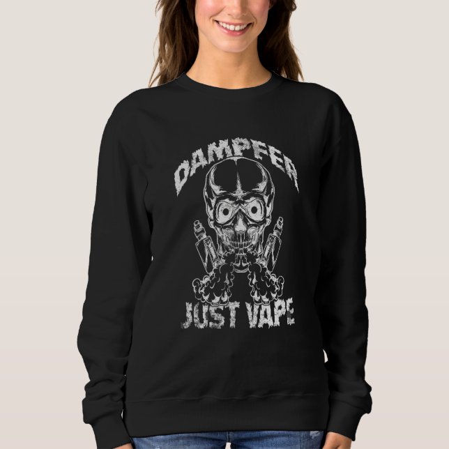 Vape Vaper Lifestyle E Zigarette Sweatshirt (Vorderseite)