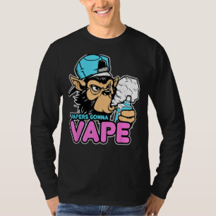 Vapers Gonna Via Nassa T-Shirt