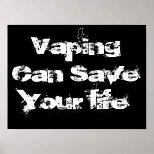 Vaping kann Ihre Leben-Leben-Zitat vape Plakate