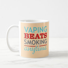 Vaping Schläge, die jederzeit rauchen Kaffeetasse