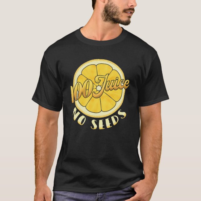 Vasektomie TShirt 100 Juice No Seeds Shirt Mens (Vorderseite)