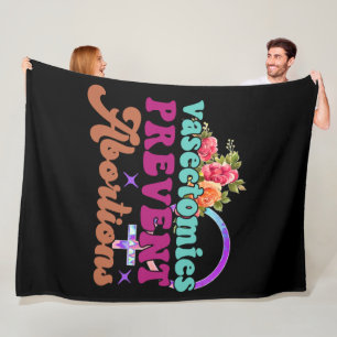 Vasektomien verhindern Abortionen Fleece Blanket