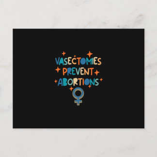 Vasektomien verhindern Abortionen Postkarte