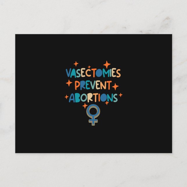 Vasektomien verhindern Abortionen Postkarte (Vorderseite)