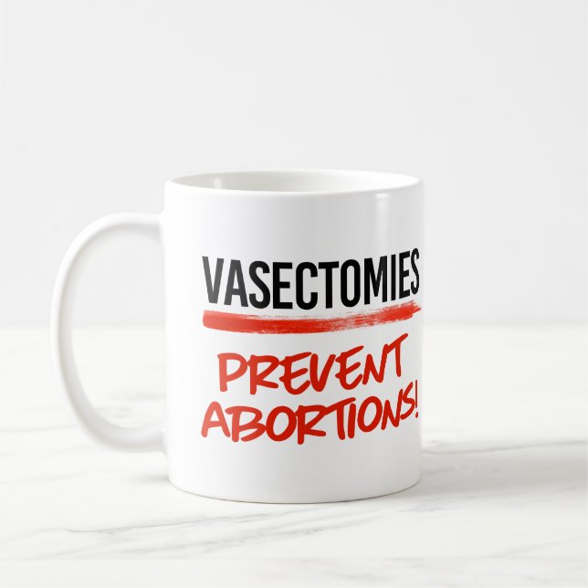 Vasektomien verhindern Abtreibungen Kaffeetasse (Links)