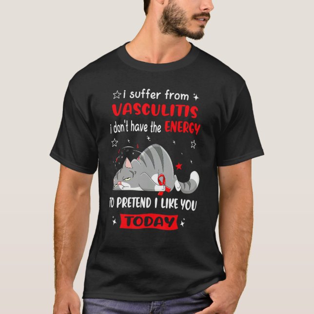 Vaskulitis Warrior I leidet an Vaskulitis T-Shirt (Vorderseite)