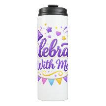 Vaso Térmico con Diseño “Celebrate With Me” | Idea