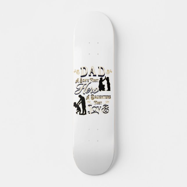 Vater A Son's erste A Daughters erste Liebe Skateboard (Vorne)