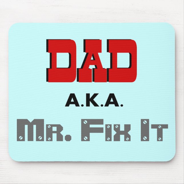 Vater-ALIAS Herr Fix It Novelty Mousepad (Vorne)