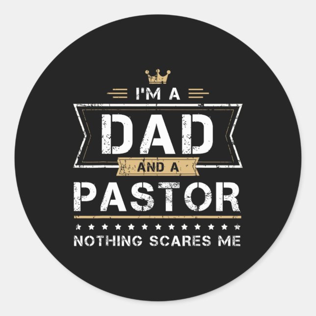 Vater Amp Pastor Nothing Scares Me Gift Runder Aufkleber (Vorderseite)