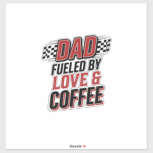 Vater, angetrieben von Liebe und Kaffee, Rennshirt Aufkleber