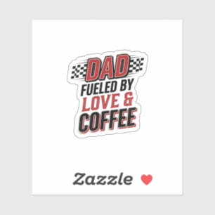 Vater, angetrieben von Liebe und Kaffee, Rennshirt Aufkleber