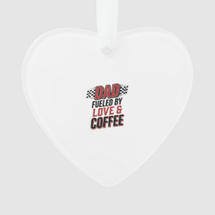 Vater, angetrieben von Liebe und Kaffee, Rennshirt Ornament