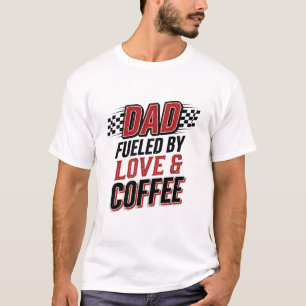 Vater, angetrieben von Liebe und Kaffee, Rennshirt T-Shirt