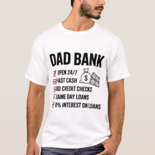 VATER BANK OPEN 24 7 SCHNELL KEIN KREDITKREDITKRED T-Shirt