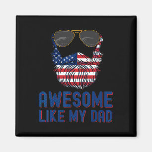 Vater Beard Phantastisch wie mein Vater 4. Juli Pa Magnet