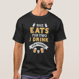 Vater Bier Sprichwort, das sie isst für zwei trink T-Shirt