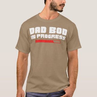Vater Bod in Progress Der sonnige Vatertag Vater S T-Shirt