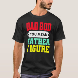 Vater Bod Sie Gemein Vater Abbildung T-Shirt