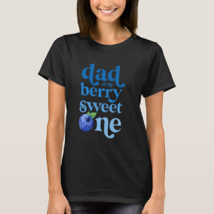 Vater Daddy First Birthday Berry Sweet One Blueber T-Shirt