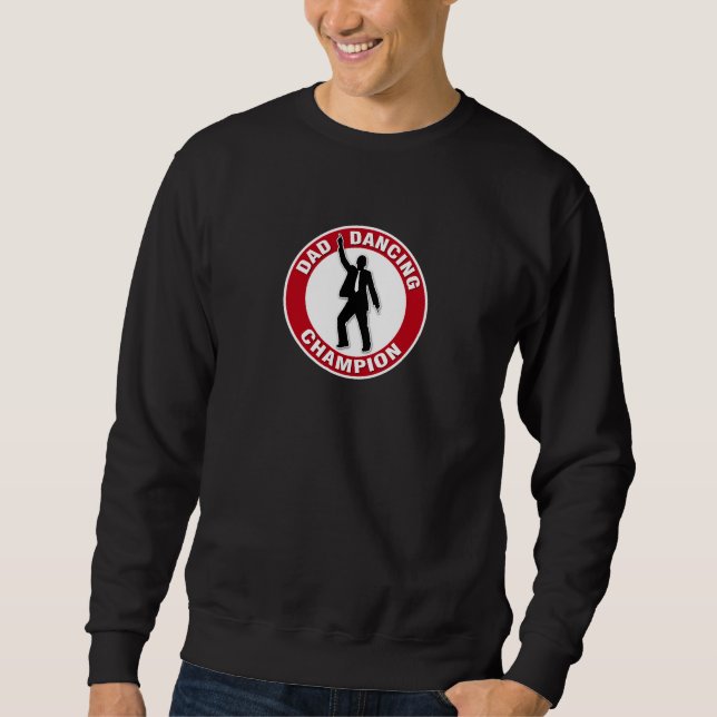 Vater Dancing Champion - Funny Vatertag Sweatshirt (Vorderseite)
