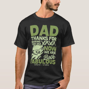 Vater danke für die Freigabe Ihrer DNA jetzt sind T-Shirt