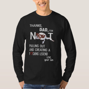 Vater dankt dafür, dass sie sich nicht zurückgezog T-Shirt