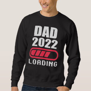 Vater, das 2022 beladen soll, wird von Daddy angek Sweatshirt