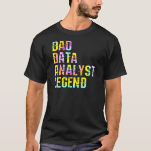 Vater Data Analyst Scientist Legend Data Analytics T-Shirt