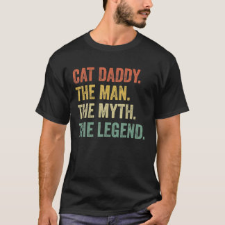 Väter Day Cat Daddy Man Myth Legend Funny Cat T-Shirt