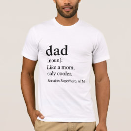 Vater Definition Witzige Väter Tag Cooler als Mama T-Shirt