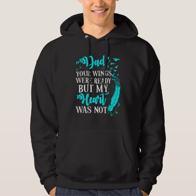 Vater deine Flügel waren fertig, aber mein Herz wa Hoodie (Vorderseite)