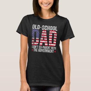 Vater der alten Schule Ich bin nicht mit der Regie T-Shirt