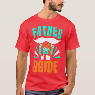 Vater der Bachelorette Niedliche Hochzeit T-Shirt