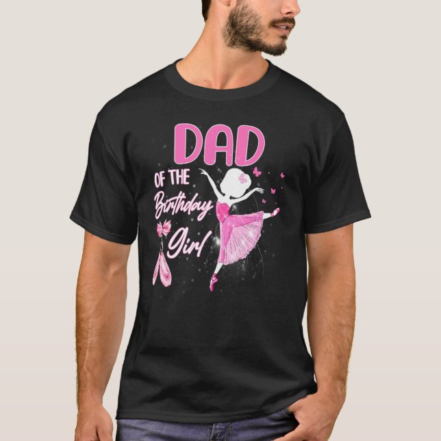 Vater der Ballerina Ballerina Balletttänzerin B T-Shirt (Vorderseite)