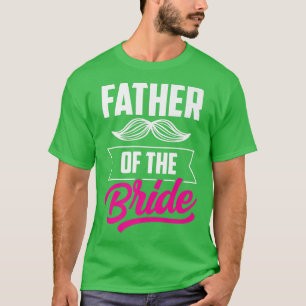 Vater der Braut Bachelorette Hochzeitsfeier geschn T-Shirt