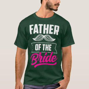 Vater der Braut Bachelorette Hochzeitsfeier geschn T-Shirt