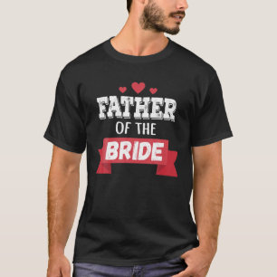 Vater der Braut, die ich ihr zuerst liebte T-Shirt