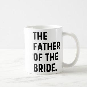 Vater der Braut - Hochzeit Bachelor Erlangen Kaffeetasse
