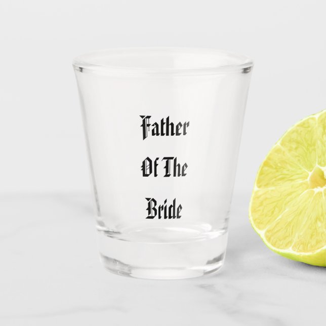 Vater der Braut Hochzeitsgeschenk Gastgeschenk 202 Schnapsglas (Vorderseite)