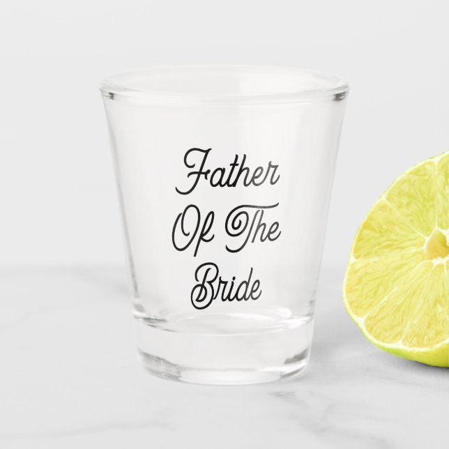 Vater der Braut Hochzeitsgeschenk Gunst Elegant Schnapsglas (Vorderseite)
